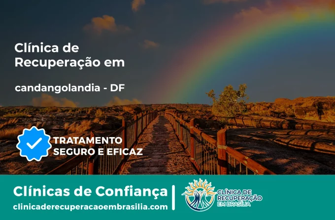 Clínica de Recuperação em Candangolândia - DF | Internação 24h
