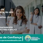Clínica de Recuperação em São Sebastião - DF | Internação 24h
