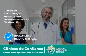Clínica de Recuperação Próximo ao Área Rural de Planaltina - Planaltina DF