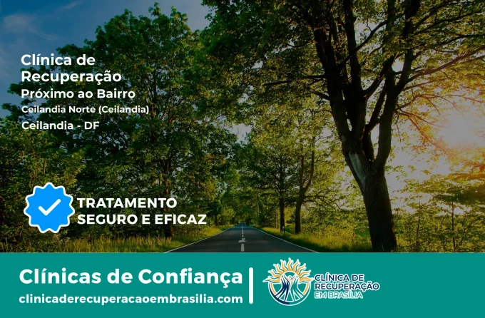 Clínica de Recuperação Próximo ao Ceilândia Norte (Ceilândia) - Ceilândia DF