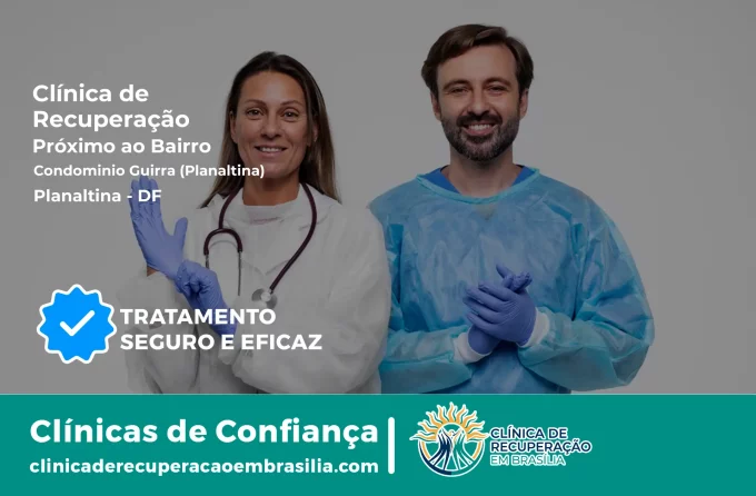 Clínica de Recuperação Próximo ao Condomínio Guirra (Planaltina) - Planaltina DF