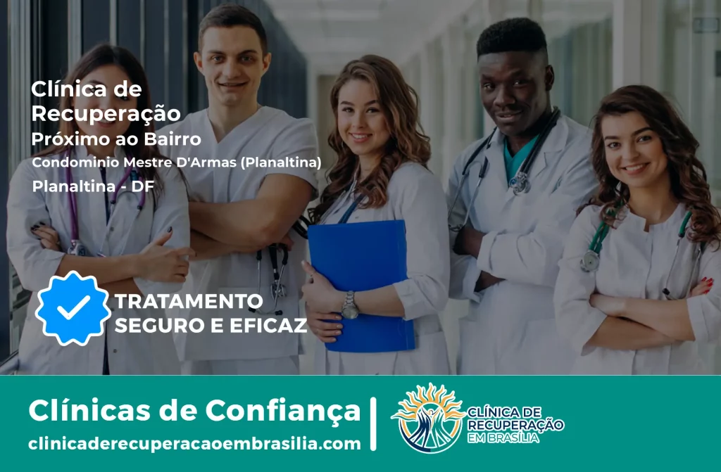 Clínica de Recuperação Próximo ao Condomínio Mestre D'Armas (Planaltina) - Planaltina DF