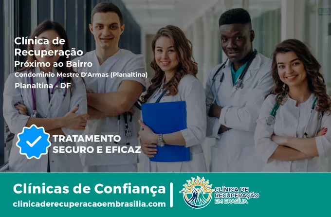 Clínica de Recuperação Próximo ao Condomínio Mestre D'Armas (Planaltina) - Planaltina DF
