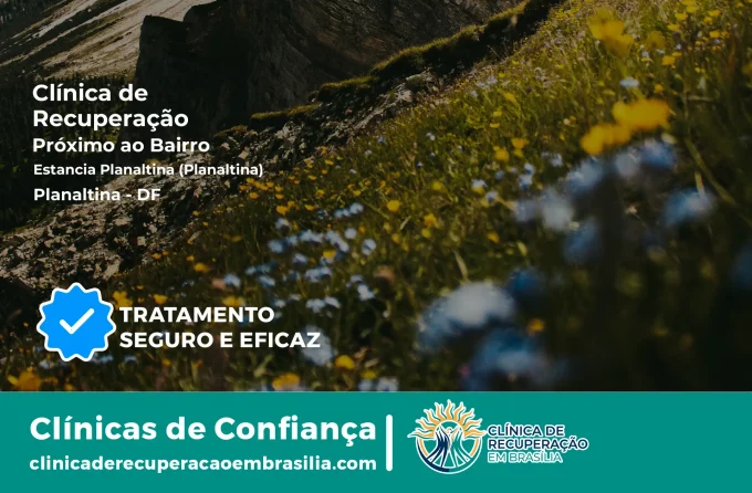 Clínica de Recuperação Próximo ao Estância Planaltina (Planaltina) - Planaltina DF