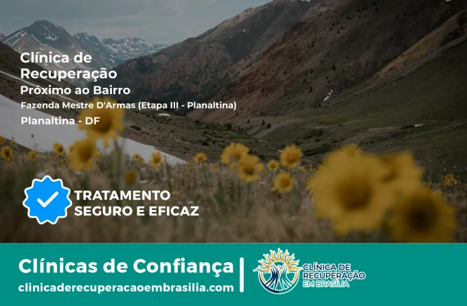 Clínica de Recuperação Próximo ao Fazenda Mestre D'Armas (Etapa III - Planaltina) - Planaltina DF