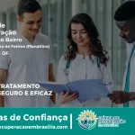 Clínica de Recuperação Próximo ao Nossa Senhora de Fátima (Planaltina) - Planaltina DF