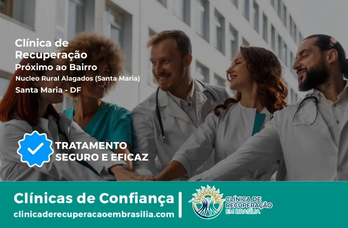 Clínica de Recuperação Próximo ao Núcleo Rural Alagados (Santa Maria) - Santa Maria DF
