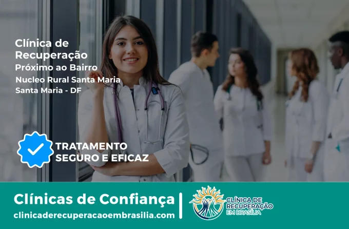 Clínica de Recuperação Próximo ao Núcleo Rural Santa Maria - Santa Maria DF
