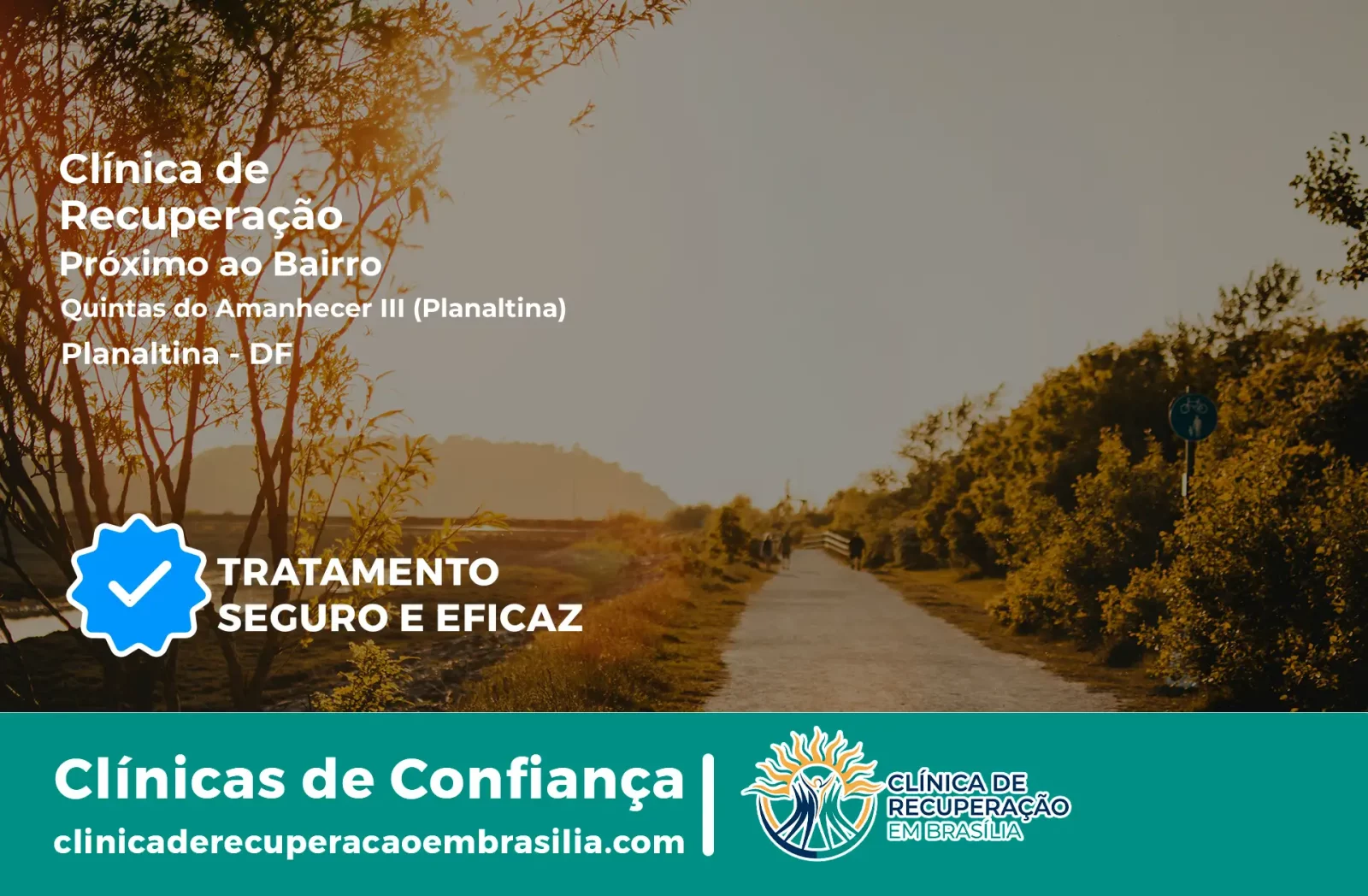 Clínica de Recuperação Próximo ao Quintas do Amanhecer III (Planaltina) - Planaltina DF