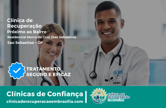 Clínica de Recuperação Próximo ao Residencial Morro da Cruz (São Sebastião) - São Sebastião DF