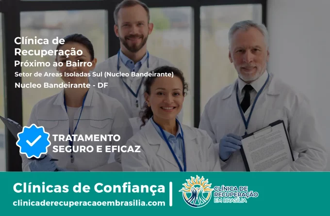 Clínica de Recuperação Próximo ao Setor de Áreas Isoladas Sul (Núcleo Bandeirante) - Núcleo Bandeirante DF