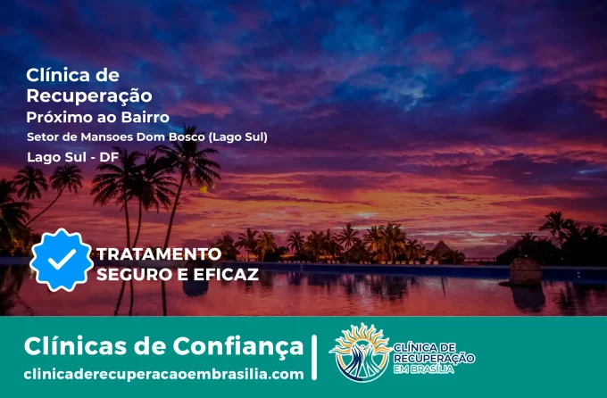 Clínica de Recuperação Próximo ao Setor de Mansões Dom Bosco (Lago Sul) - Lago Sul DF