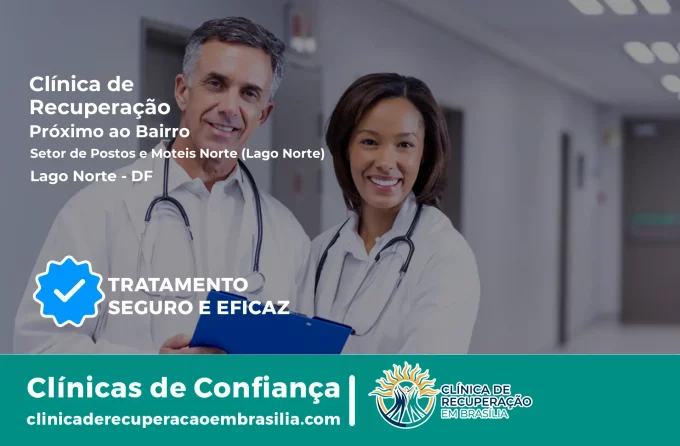 Clínica de Recuperação Próximo ao Setor de Postos e Motéis Norte (Lago Norte) - Lago Norte DF