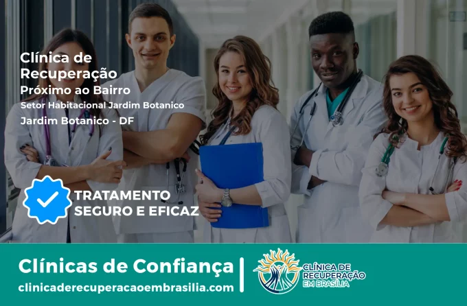 Clínica de Recuperação Próximo ao Setor Habitacional Jardim Botânico - Jardim Botânico DF