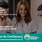 Clínica de Recuperação Próximo ao Setor Habitacional Taquari (Lago Norte) - Lago Norte DF