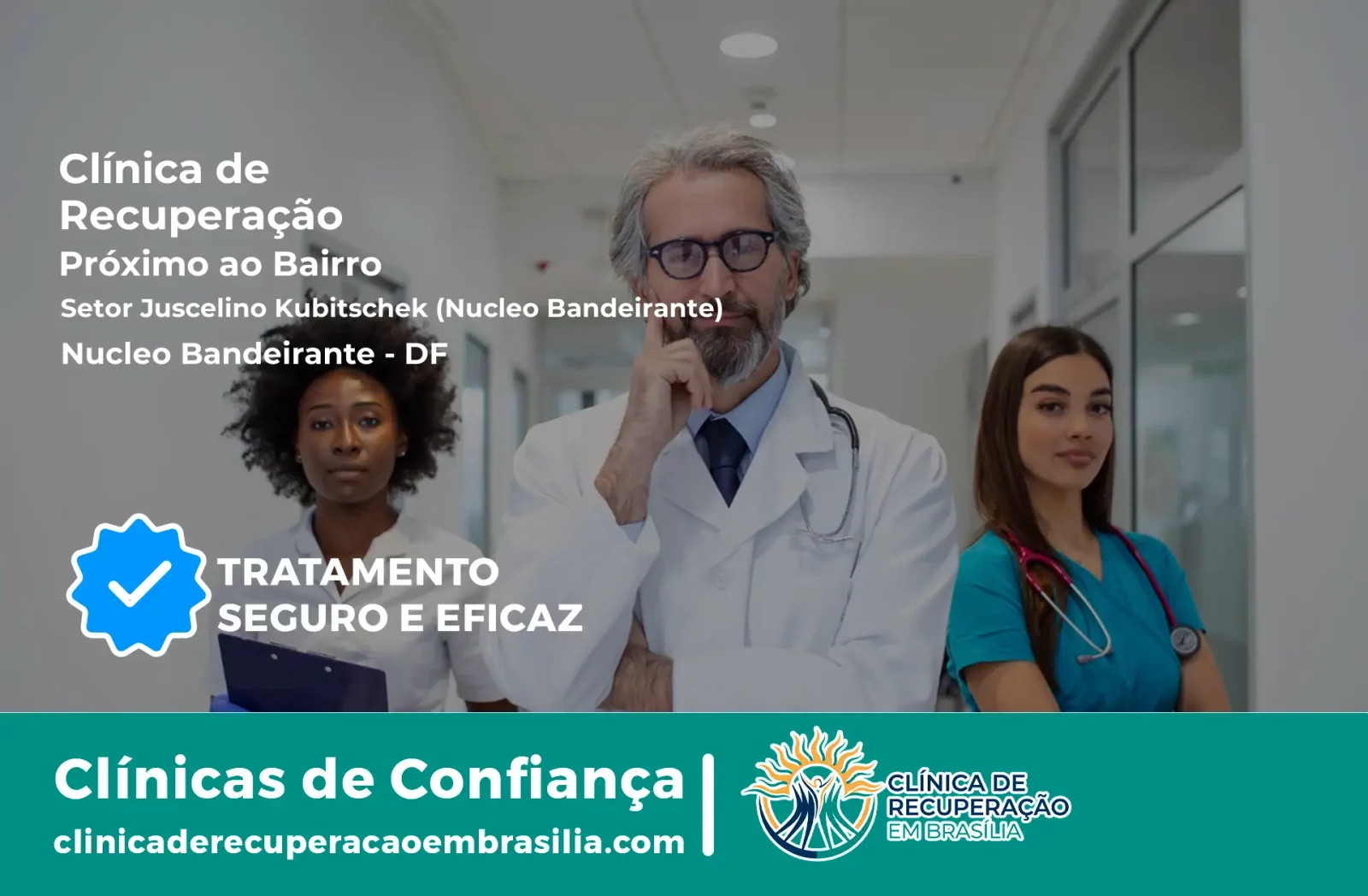 Clínica de Recuperação Próximo ao Setor Juscelino Kubitschek (Núcleo Bandeirante) - Núcleo Bandeirante DF
