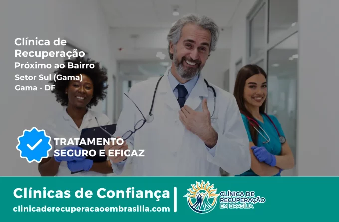 Clínica de Recuperação Próximo ao Setor Sul (Gama) - Gama DF