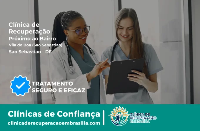 Clínica de Recuperação Próximo ao Vila do Boa (São Sebastião) - São Sebastião DF