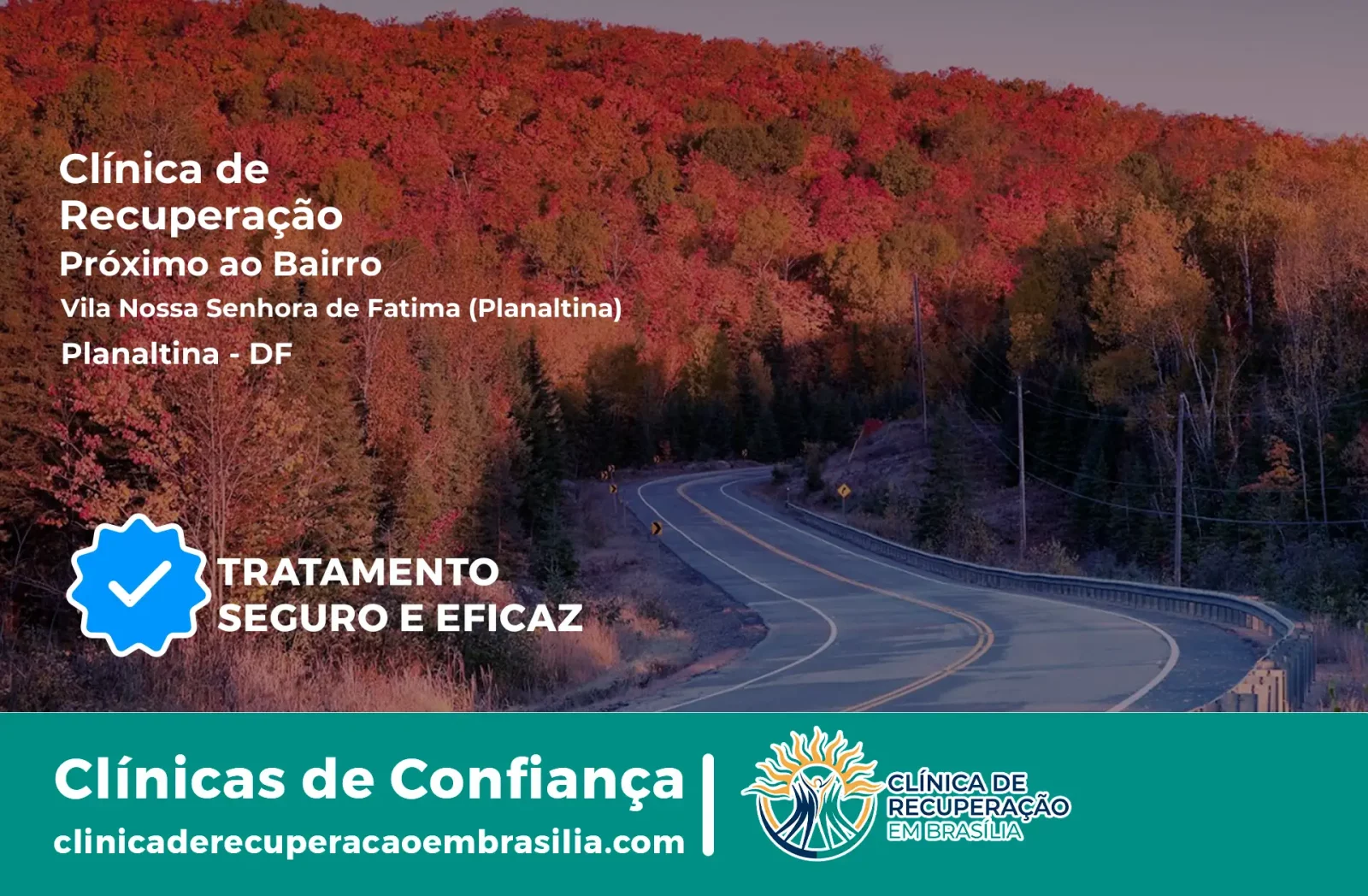 Clínica de Recuperação Próximo ao Vila Nossa Senhora de Fátima (Planaltina) - Planaltina DF